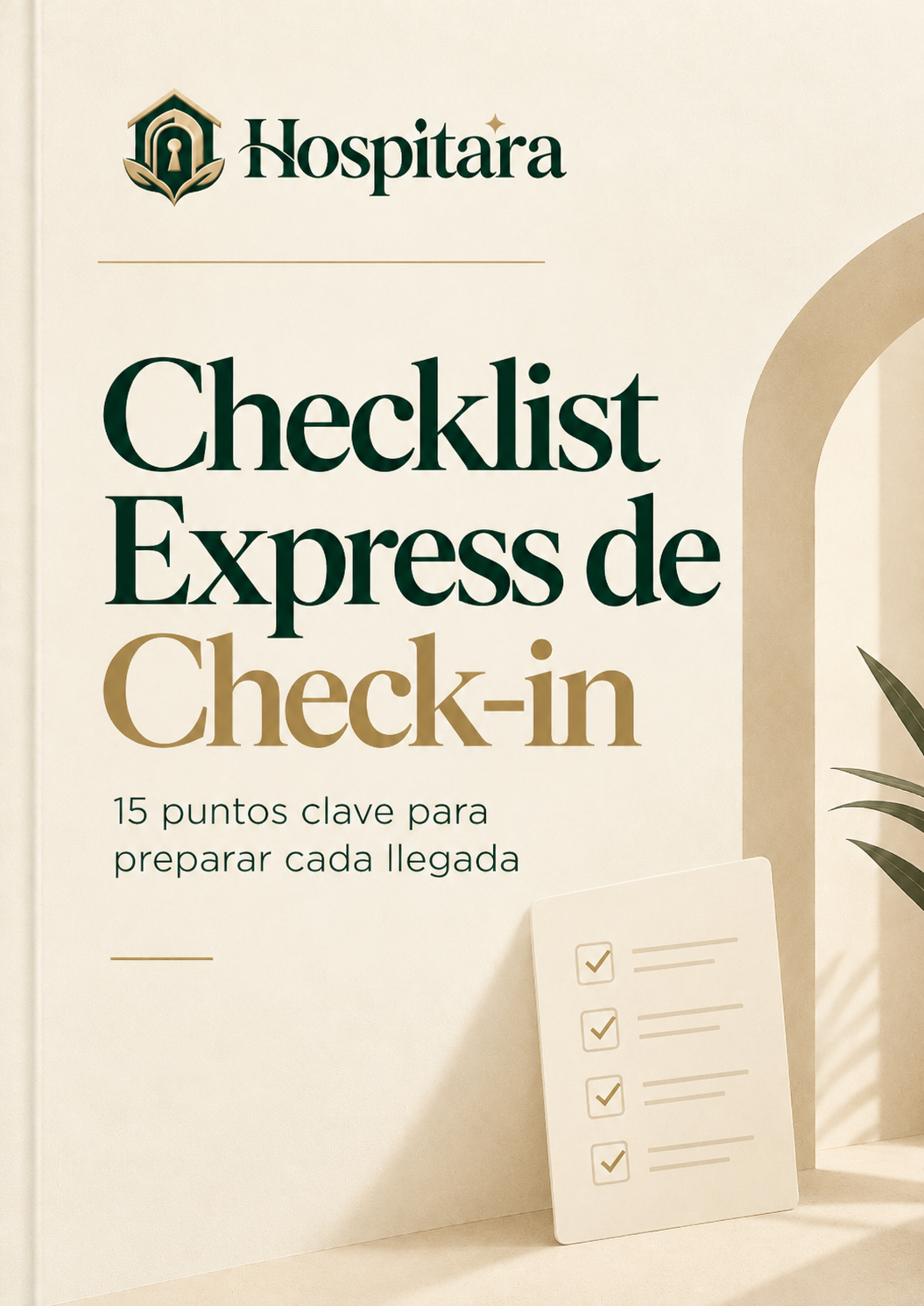 Qué revisar en 10 minutos antes de recibir a un huésped